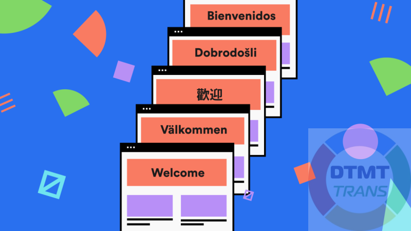 Dịch thuật Website đa ngôn ngữ chuẩn xác tại DTMT